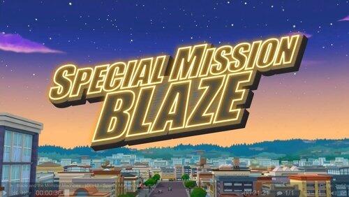 Special Mission Blaze Special Mission Blaze