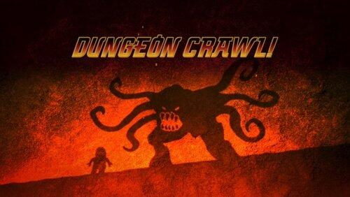 Dungeon Crawl! Dungeon Crawl!