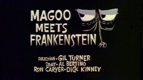 Magoo Meets Frankenstein Magoo Meets Frankenstein
