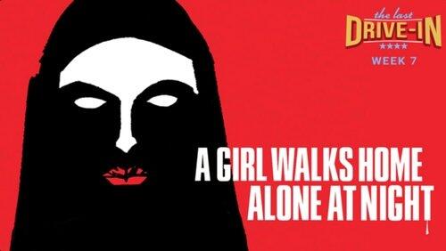 A Girl Walks Home Alone at Night A Girl Walks Home Alone at Night