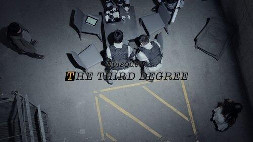The Third Degree The Third Degree
