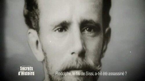 Rodolphe, le fils de Sissi a-t-il été assassiné ?