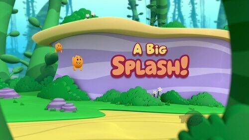 A Big Splash! A Big Splash!