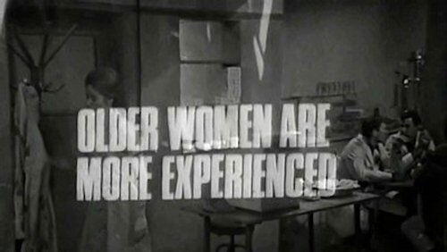 Older Women Are More Experienced Older Women Are More Experienced