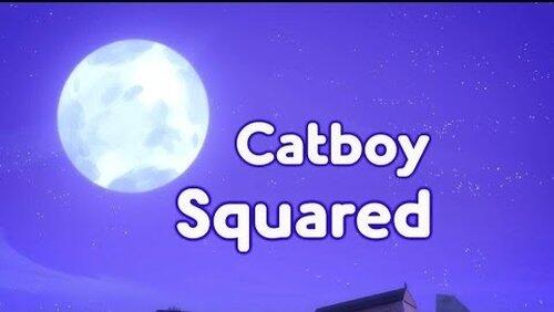Catboy Squared Catboy Squared