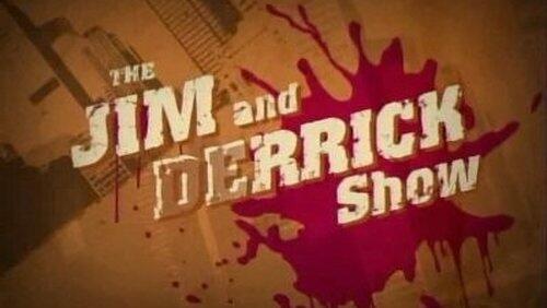 Jim and Derrick Jim and Derrick