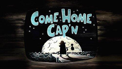Come Home Cap'n