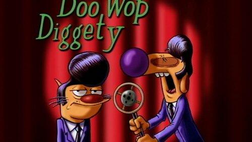 Doo Wop Diggety Doo Wop Diggety