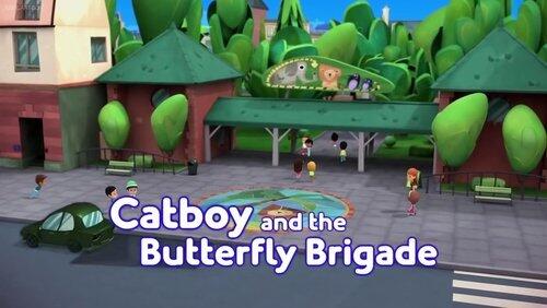 Catboy and the Butterfly Brigade Catboy and the Butterfly Brigade