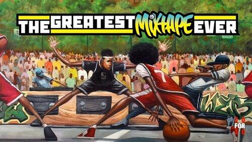 The Greatest Mixtape Ever The Greatest Mixtape Ever