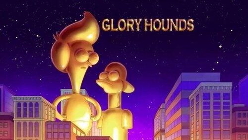 Glory Hounds Glory Hounds