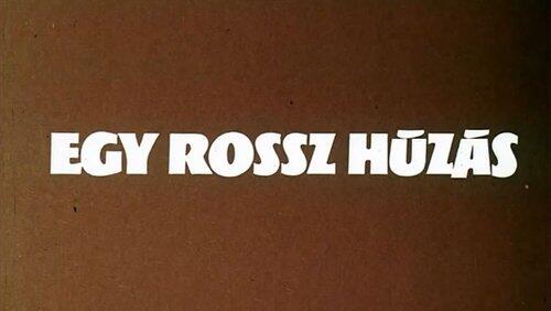 Egy rossz húzás