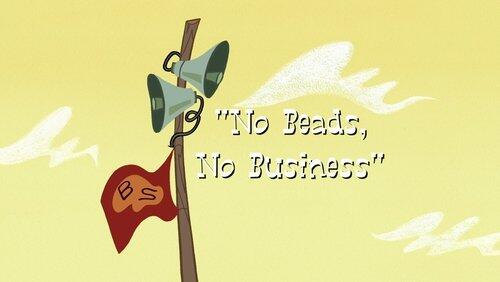 No Beads, No Business No Beads, No Business