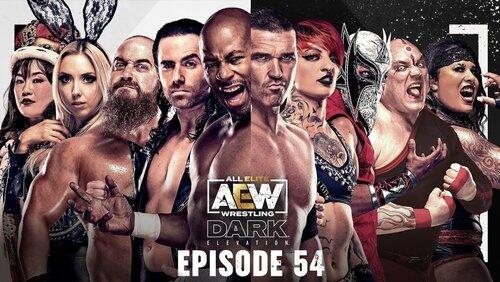 AEW Dark: Elevation 54 AEW Dark: Elevation 54