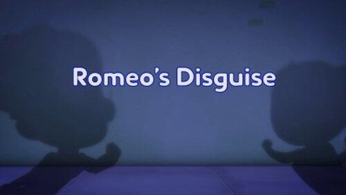 Romeo's Disguise Romeo's Disguise