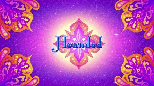 Hounded Hounded