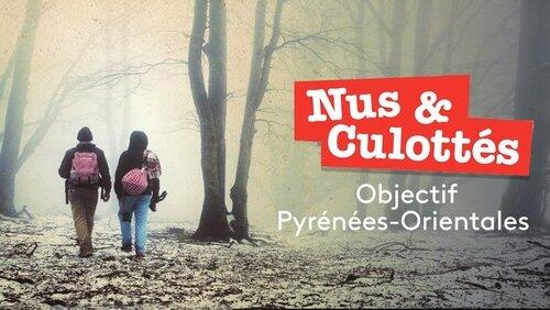 Confinus & Culottés : Objectif Pyrénées Orientales