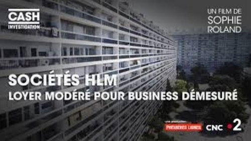 Sociétés HLM : Loyers modérés pour business démesuré Sociétés HLM : Loyers modérés pour business démesuré