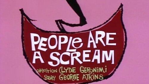 People Are a Scream