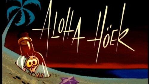 Aloha Höek Aloha Höek