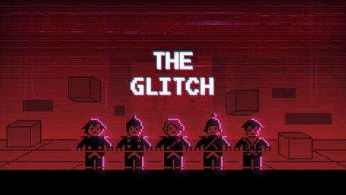 The Glitch The Glitch