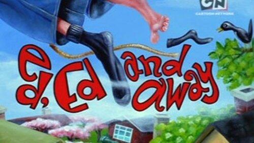Ed, Edd and Away Ed, Edd and Away