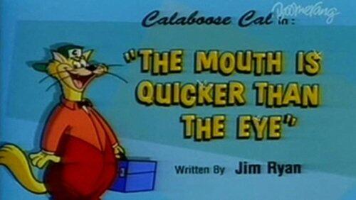 The Mouth is Quicker Than the Eye The Mouth is Quicker Than the Eye