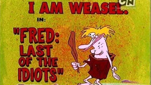 Fred: Last of the Idiots Fred: Last of the Idiots