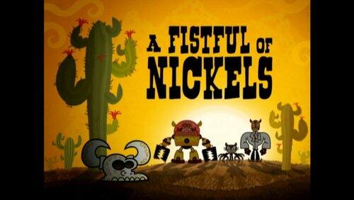 A Fistful of Nickels A Fistful of Nickels