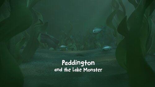 Paddington and the Lake Monster Paddington and the Lake Monster