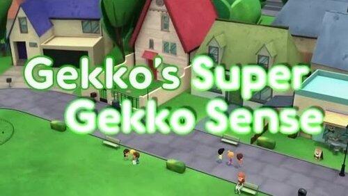 Gekko's Super Gekko Sense Gekko's Super Gekko Sense