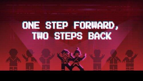 One Step Forward, Two Steps Back One Step Forward, Two Steps Back