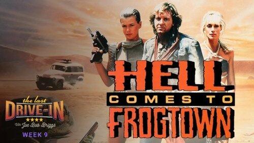 Hell Comes to Frogtown Hell Comes to Frogtown