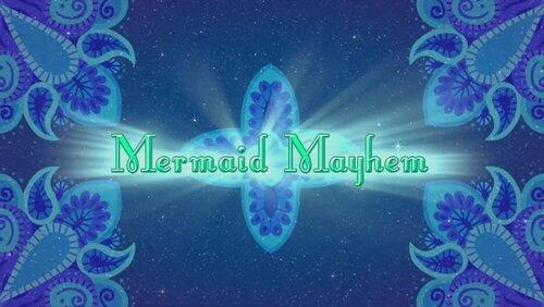 Mermaid Mayhem Mermaid Mayhem
