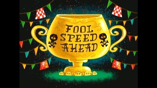 Fool Speed Ahead Fool Speed Ahead