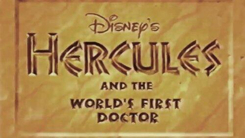 Hercules and the World's First Doctor Hercules and the World's First Doctor