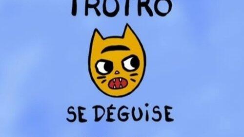 Trotro se déguise