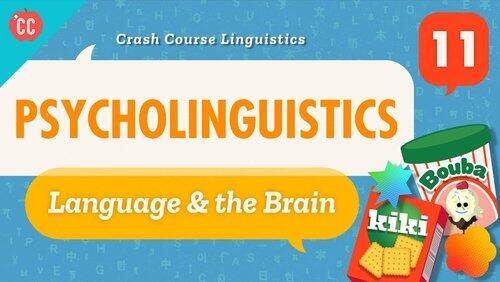 Psycholinguistics Psycholinguistics