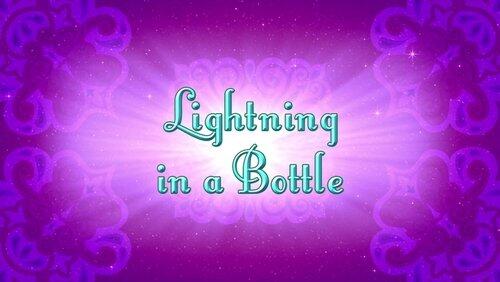 Lightning in a Bottle Lightning in a Bottle