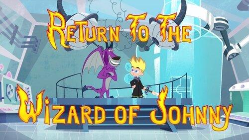 Return to the Wizard of Johnny Return to the Wizard of Johnny