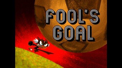 Fool's Goal Fool's Goal