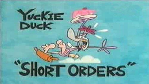 Yuckie Duck: Short Orders Yuckie Duck: Short Orders