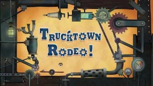 Trucktown Rodeo Trucktown Rodeo