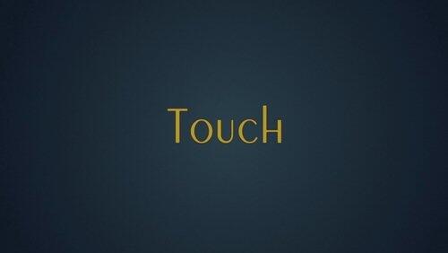 Touch Touch
