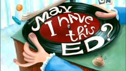 May I Have This Ed? May I Have This Ed?