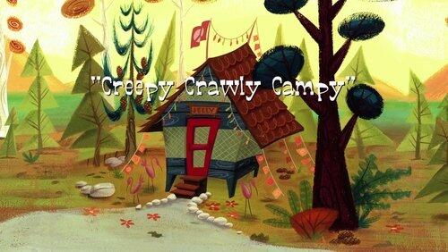 Creepy Crawly Campy Creepy Crawly Campy