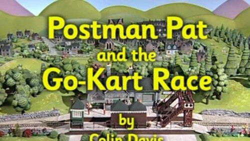 Postman Pat and the Go-Kart Race Postman Pat and the Go-Kart Race