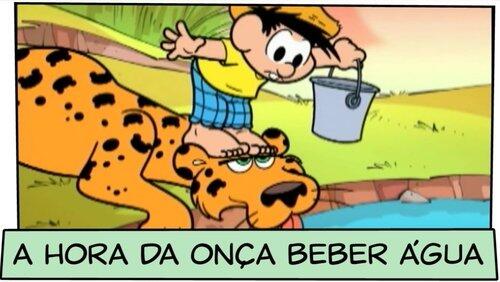 A Hora da Onça Beber Água A Hora da Onça Beber Água