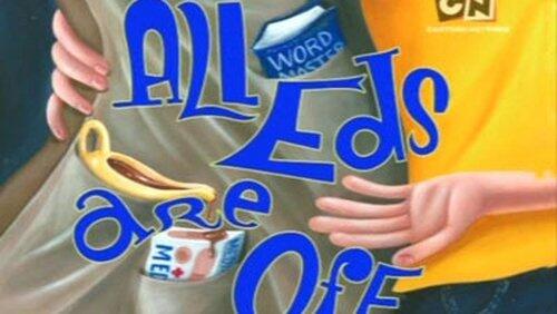 All Eds Are Off All Eds Are Off