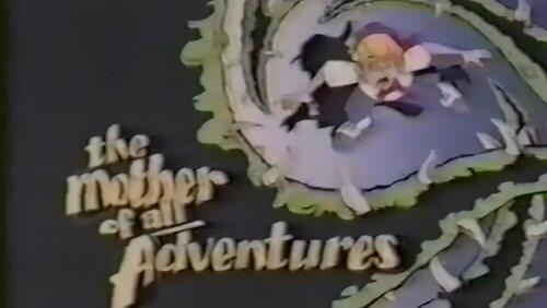 The Mother of All Adventures The Mother of All Adventures